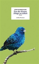John Burroughs - Von der Kunst, Dinge zu sehen