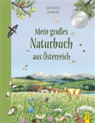 Christine Rettl, Susanne Riha - Mein großes Naturbuch aus Österreich