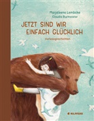 Marjaleena Lembcke, Claudia Burmeister - Jetzt sind wir einfach glücklich