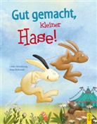 Ulrike Motschiunig, Antje Bohnstedt - Gut gemacht, kleiner Hase!