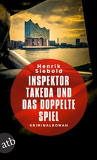Henrik Siebold - Inspektor Takeda und das doppelte Spiel