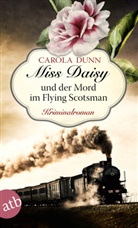 Carola Dunn - Miss Daisy und der Mord im Flying Scotsman