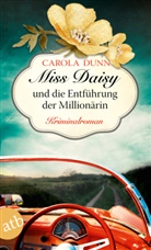Carola Dunn - Miss Daisy und die Entführung der Millionärin