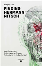 Wolfgang Koch - Finding Hermann Nitsch