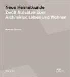 Burkhard Spinnen, Natascha Meuser - Neue Heimatkunde