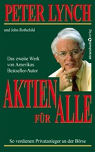 Pete Lynch, Peter Lynch, John Rothchild - Aktien für alle