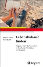 Annele Collatz, Annelen Collatz, Karin Gudat - Lebensbalance finden