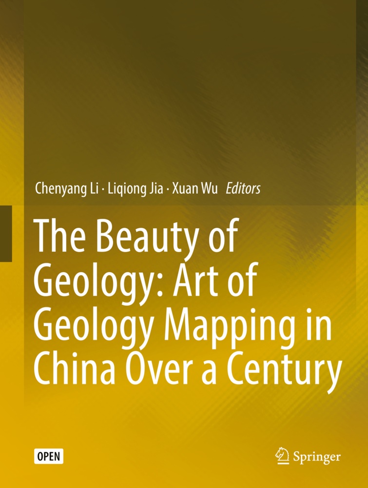 Liqion Jia, Liqiong Jia, Chenyang Li, Xuan Wu - The Beauty of Geology: Art of Geology Mapping in China Over a Century