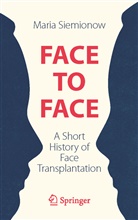Maria Siemionow - Face to Face