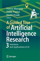 Pierre Marquis, Odil Papini, Odile Papini, Henri Prade - A Guided Tour of Artificial Intelligence Research