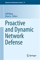 Lu, Lu, Zhuo Lu, Clif Wang, Cliff Wang - Proactive and Dynamic Network Defense