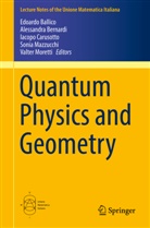 Edoardo Ballico, Alessandr Bernardi, Alessandra Bernardi, Iacopo Carusotta, Iacopo Carusotto, Iacopo Carusotto et al... - Quantum Physics and Geometry