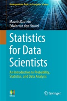 Edwin van den Heuvel, Maurit Kaptein, Maurits Kaptein, Edwin van den Heuvel - Statistics for Data Scientists