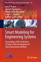Alena V. Favorskaya, Margarita N. Favorskaya, Lakhmi C Jain, Lakhmi C. Jain, Moscow Institute of Physics and Technology, Margarita N Favorskaya et al... - Smart Modeling for Engineering Systems
