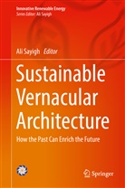 Al Sayigh, Ali Sayigh - Sustainable Vernacular Architecture
