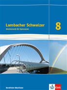 Ank Braun, Anke Braun, Matthia Grosche, Matthias Grosche, Thomas u a Jörgens - Lambacher-Schweizer, Ausgabe Nordrhein-Westfalen (2016): Lambacher Schweizer Mathematik 8. Ausgabe Nordrhein-Westfalen