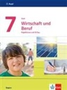 Lis Brandl, Lisa Brandl, Philip Hofmeister, Philipp Hofmeister, Katrin u Kindler - Auer Wirtschaft und Beruf, Ausgabe Bayern Mittelschule ab 2017: Auer Wirtschaft und Beruf 7. Ausgabe Bayern