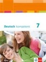 Juli Behr, Julia Behr, Friederik Braun, Friederike Braun, Kirsten u a Fendt, Maximilia Nutz... - deutsch.kompetent, Ausgabe für Bayern: Deutsch kompetent - 7. Klasse, Schülerbuch