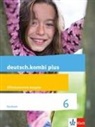 deutsch.kombi plus. Differenzierende Ausgabe Sachsen Oberschule ab 2018: deutsch.kombi plus - 6. Klasse, Schülerbuch