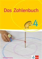 Das Zahlenbuch, Ausgabe Baden-Württemberg (2017): Das Zahlenbuch 4. Ausgabe Baden-Württemberg