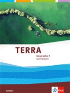 TERRA Geographie, Ausgabe Gymnasium Sachsen ab 2019: TERRA Geographie 5. Ausgabe Sachsen Gymnasium