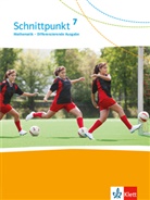 Schnittpunkt Mathematik. Differenzierende Ausgabe ab 2017: Schnittpunkt Mathematik 7. Differenzierende Ausgabe ab 2017 - 7. Schuljahr, Schülerbuch