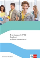 Jennife Baer-Engel, Jennifer Baer-Engel, Jerem Bowell, Jeremy Bowell, Caro Gardiner - Trainingsheft ZP 10 Englisch. Mittlerer Schulabschluss Nordrhein-Westfalen, m. 1 Beilage