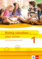 Christa Schürmann - Richtig schreiben - aber sicher - 1: Richtig schreiben - aber sicher 1