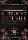 Vanessa Fuhrmann - Blitzlichtgefühle