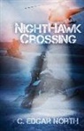 C. Edgar North, C Edgar North, C. Edgar North - Nighthawk Crossing