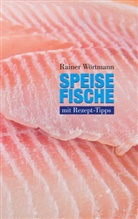 Rainer Wörtmann - Speisefische