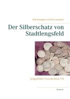 Rolf Leimbach, Rol Schlegel, Rolf Schlegel - Der Silberschatz von Stadtlengsfeld