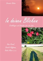 Daniel Hoffmann, Daniela Hoffmann, Ilonka Meier, Ilon Rossol, Ilona Rossol - In deinen Blicken