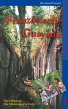 Bernhard Conrad - Französisch-Guayana