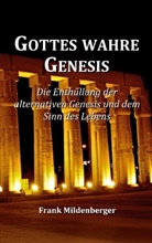 Frank Mildenberger - Gottes wahre Genesis