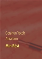 Getahun Yacob Abraham - Min Röst