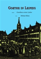 Helmar Kloss - Goethe in Leipzig