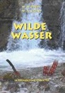 Wolfgan Grund, Wolfgang Grund, Maria Stich - Wilde Wasser