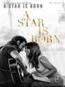 Alfred Music, Lady Gaga - A Star Is Born, Klavier-Gesang-Gitarre