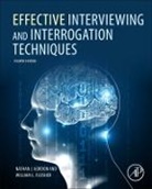 William L. Fleisher, William L. (Director of Keystone Intelligence Network Fleisher, Fleisher William L., Nathan Gordon, Nathan J. Gordon, Nathan J. (Director of the Academy for Sci Gordon... - Effective Interviewing and Interrogation Techniques