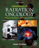 Hasan Murshed, Hasan (EDT) Murshed, Hasan Murshed, Hasan (Radiation Oncologist Murshed - Fundamentals of Radiation Oncology