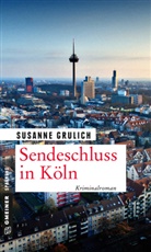 Susanne Grulich - Sendeschluss in Köln