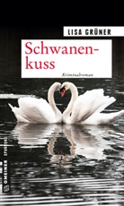 Lisa Grüner - Schwanenkuss