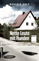 Manfred Koch - Nette Leute mit Hunden