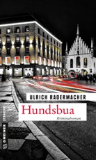 Ulrich Radermacher - Hundsbua