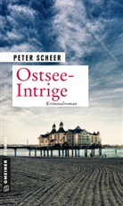 Peter Scheer - Ostsee-Intrige