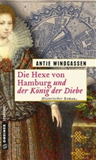 Antje Windgassen - Die Hexe von Hamburg und der König der Diebe