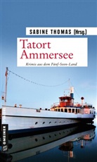Harr Luck, Harry Luck, Jörg u a Maurer, Michae Rossié, Michael Rossié, Sabin Thomas... - Tatort Ammersee