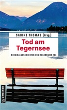 Eri Ode, Erik Ode, Michae Rossié, Michael Rossié, Sabine u a Thomas, Sabin Thomas... - Tod am Tegernsee