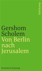Gershom Scholem - Von Berlin nach Jerusalem